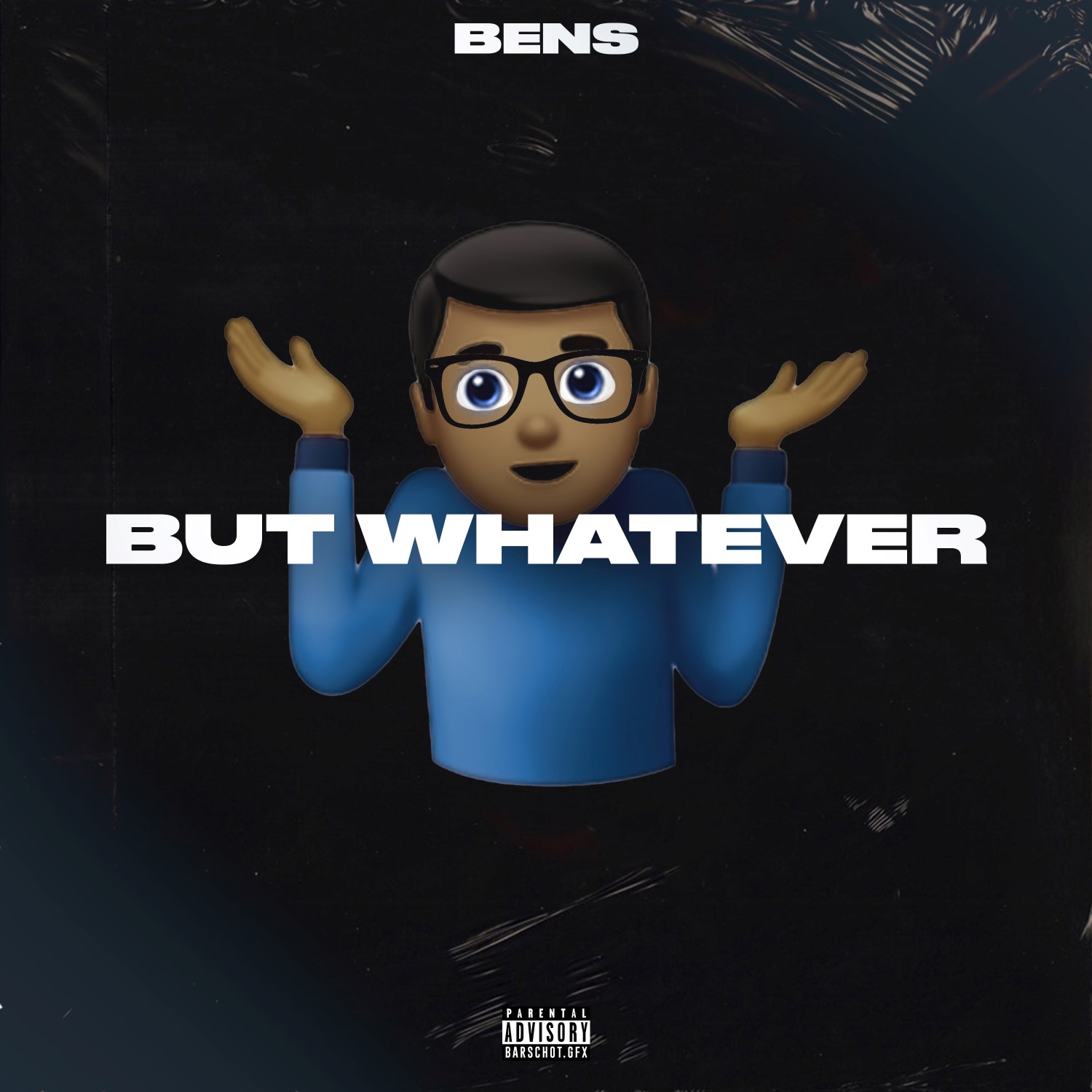 Bens – But Whatever