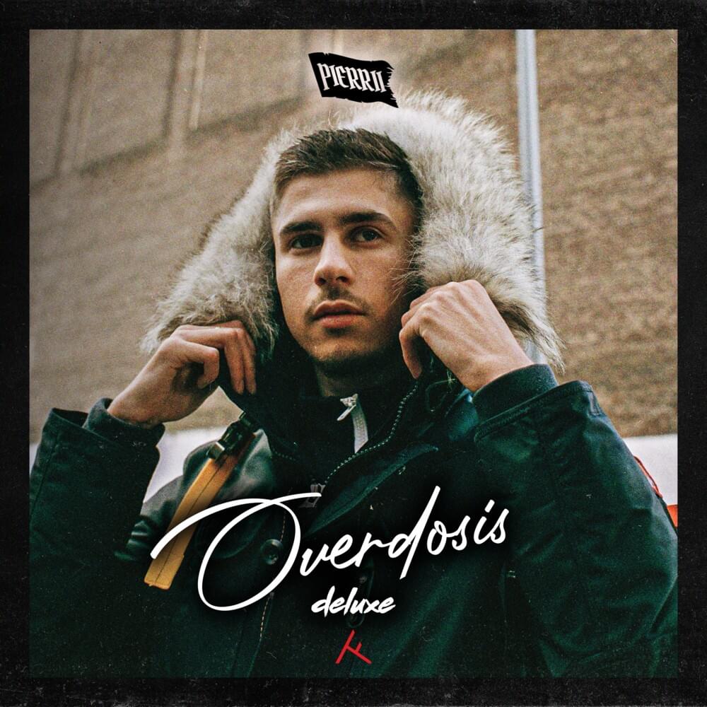 Pierrii – Overdosis Deluxe