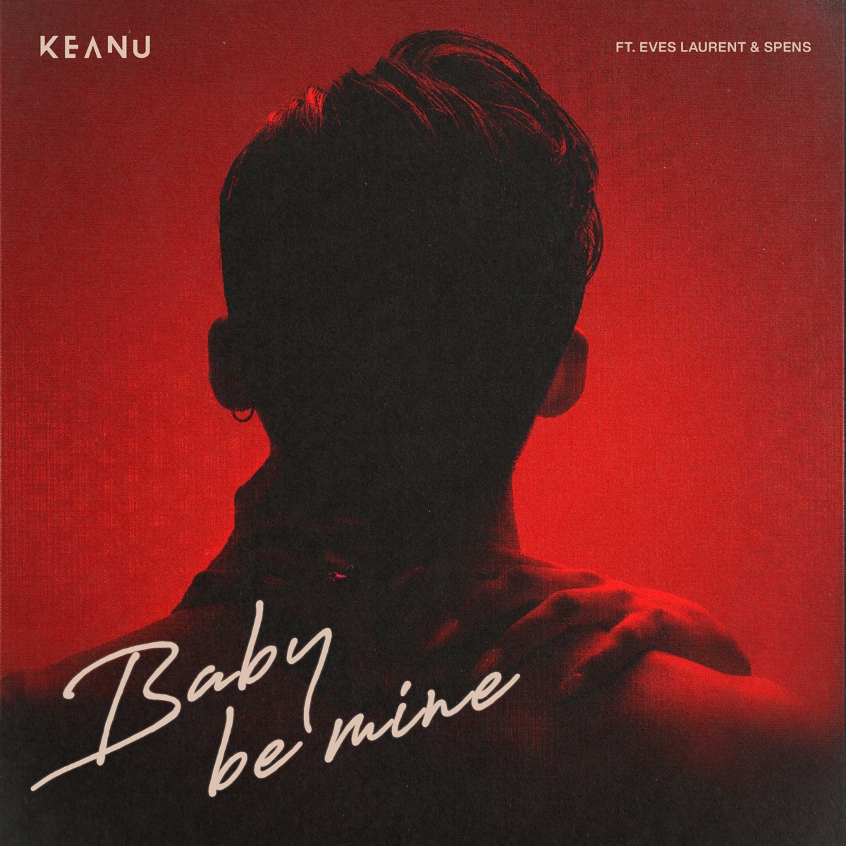 Keanu – Baby Be Mine ft. Eves Laurent & Spens