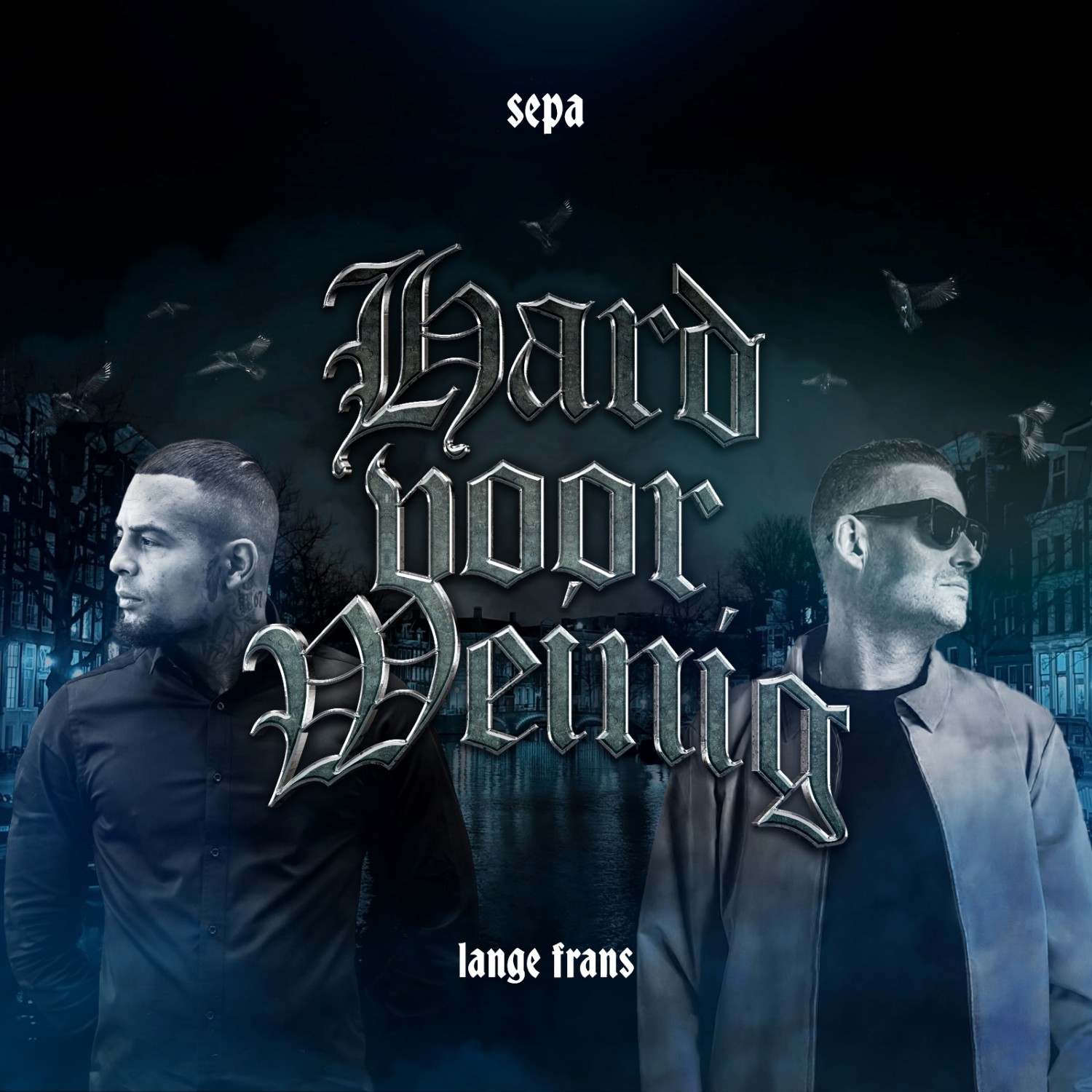 Sepa & Lange Frans – Hard Voor Weinig