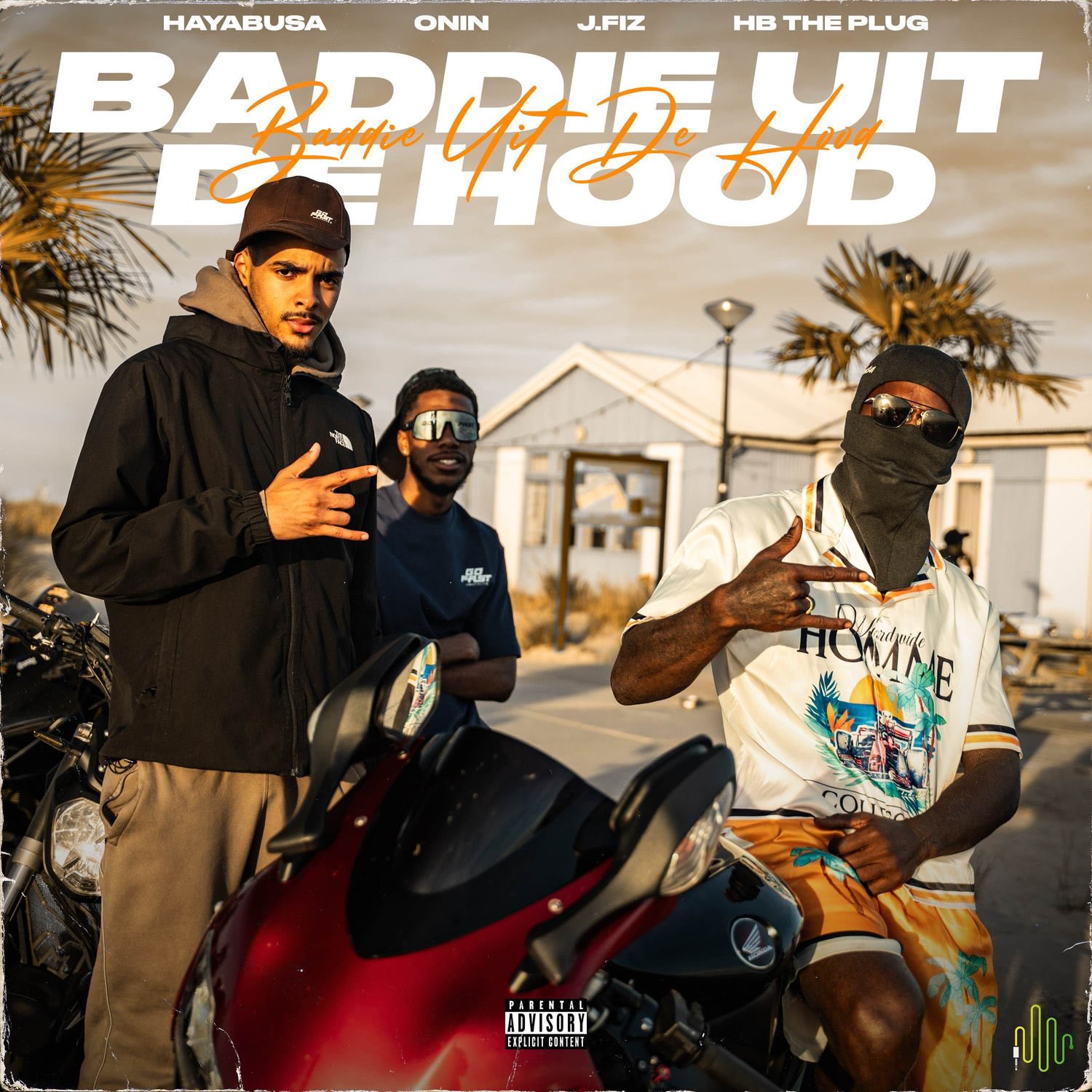 Hayabusa, Onin, J.Fiz, HB The Plug – Baddie Uit De Hood